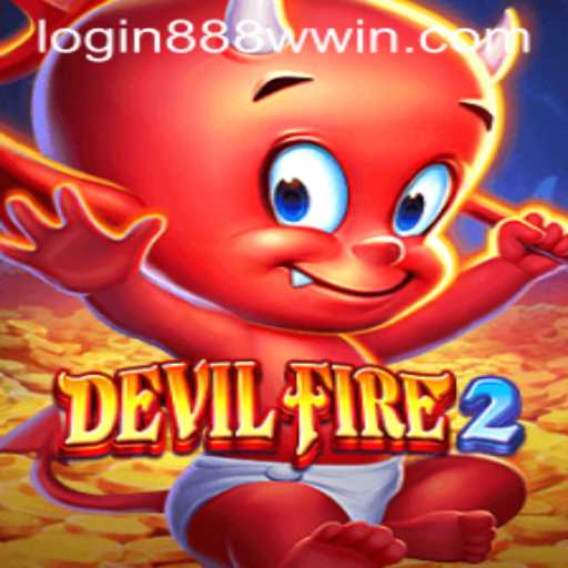 Discover the Thrills of DevilFire2 and 888wwin PH Login