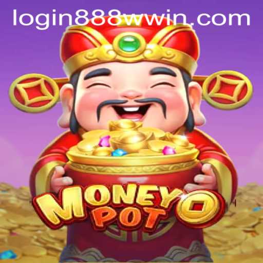 Exploring MoneyPot and the Path to 888wwin PH Login